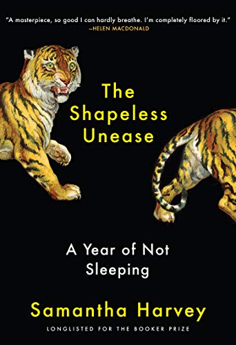 The Shapeless Unease A Year of Not Sleeping [Paperback]