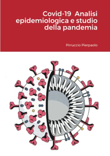 Covid-19  Analisi Epidemiologica E Studio Della Pandemia [Paperback]