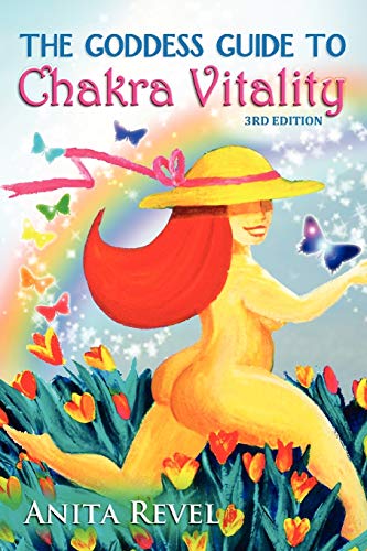 The Goddess Guide To Chakra Vitality [Paperback]