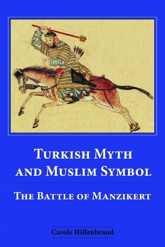 Turkish Myth and Muslim Symbol The Battle of Manzikert [Paperback]