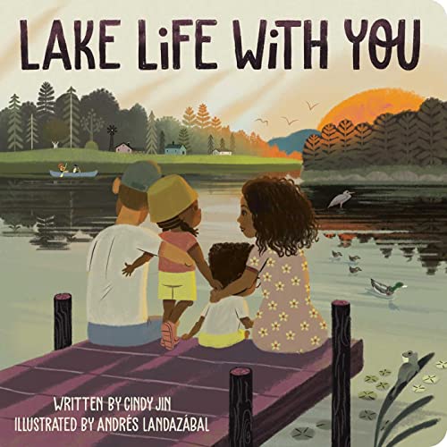 Lake Life with You [Board book]