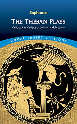 The Theban Plays Oedipus Rex, Oedipus At Colonus And Antigone (dover Thrift Edi [Paperback]