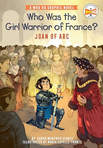 Who Was the Girl Warrior of France Joan of Arc A Who HQ Graphic Novel [Paperback]
