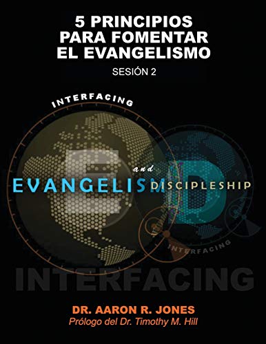 Conectando el Evangelismo y el Discipulado  Sesin 2 5 Principios para Fomenta [Paperback]