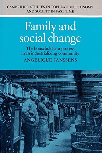 Family and Social Change The Household as a Process in an Industrializing Commu [Paperback]