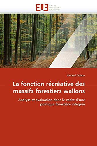 La Fonction Rcrative Des Massifs Forestiers Wallons Analyse Et valuation Dan [Paperback]