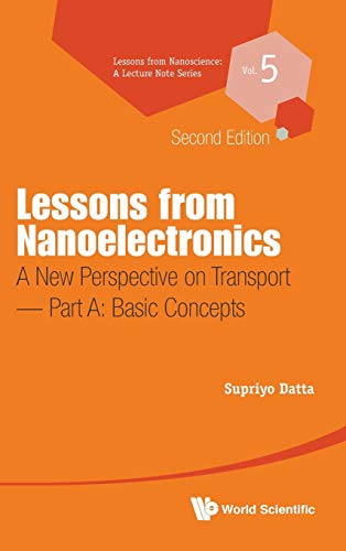 Lessons From Nanoelectronics A New Perspective On Transport _ Basic Concepts (l [Hardcover]