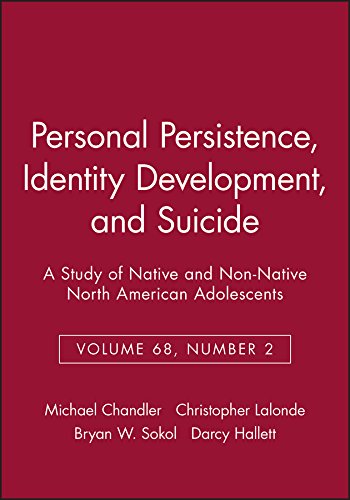 Personal Persistence, Identity Development, and Suicide A Study of Native and N [Paperback]