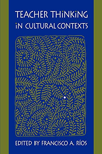 Teacher Thinking In Cultural Contexts (suny Series, The Social Context Of Educat [Paperback]