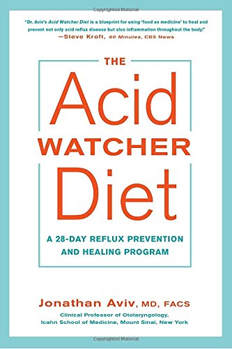 The Acid Watcher Diet A 28-Day Reflux Prevention and Healing Program [Paperback]