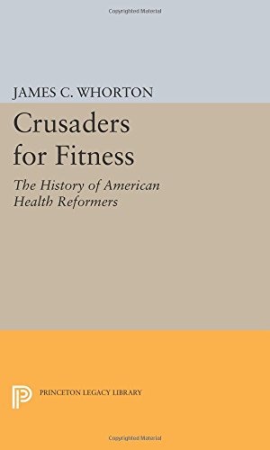 Crusaders for Fitness The History of American Health Reformers [Paperback]