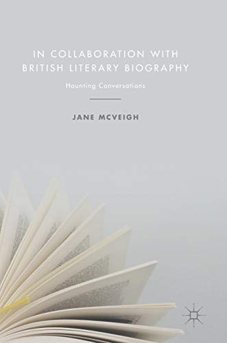 In Collaboration with British Literary Biography Haunting Conversations [Hardcover]