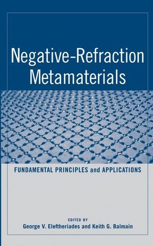 Negative-Refraction Metamaterials Fundamental Principles and Applications [Hardcover]