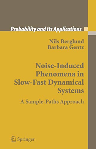 Noise-Induced Phenomena in Slow-Fast Dynamical Systems A Sample-Paths Approach [Paperback]