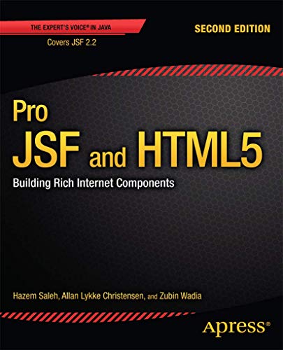 Pro JSF and HTML5 Building Rich Internet Components [Paperback]