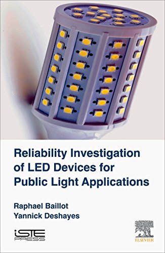Reliability Investigation of LED Devices for Public Light Applications [Hardcover]