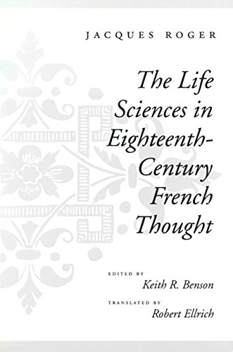 The Life Sciences in Eighteenth-Century French Thought [Hardcover]
