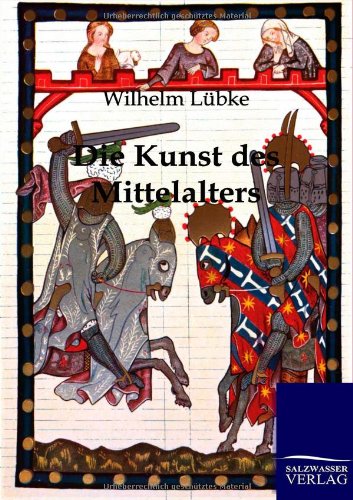 Die Kunst des Mittelalters [Paperback]