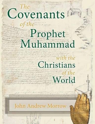 The Covenants Of The Prophet Muhammad With The Christians Of The World [Paperback]