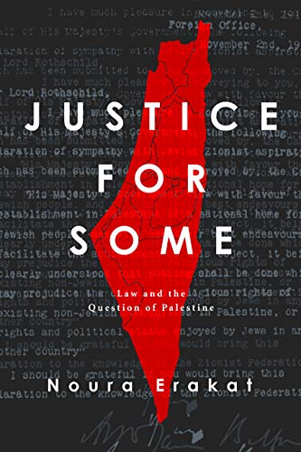 Justice for Some Law and the Question of Palestine [Hardcover]