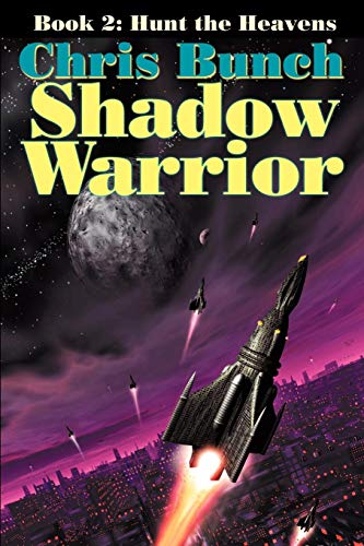 The Shadow Warrior, Book 2 Hunt The Heavens (bk. 2) [Paperback]