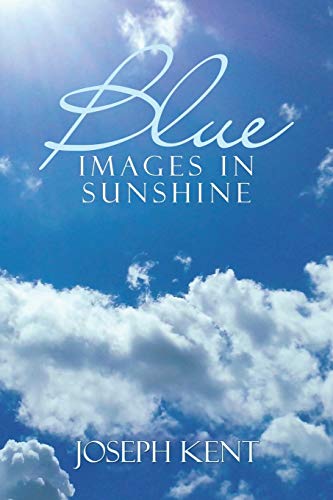 Blue Images in Sunshine [Paperback]