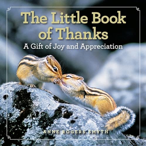 Little Book of Thanks, The A Gift of Joy and Appreciation [Hardcover]