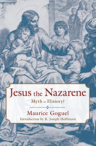 Jesus the Nazarene Myth or History [Paperback]