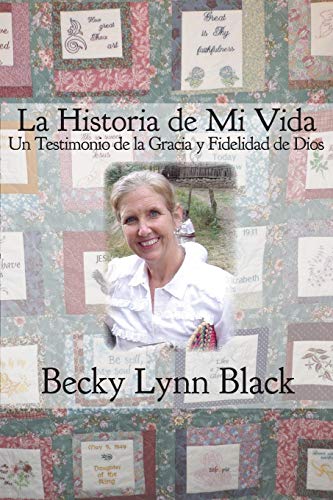 La Historia De Mi Vida (spanish Edition) [Paperback]