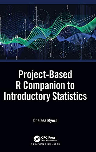 Project-Based R Companion to Introductory Statistics [Hardcover]