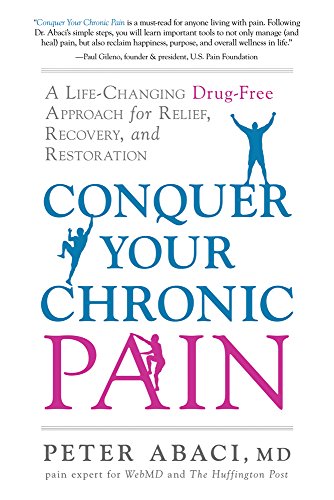 Conquer Your Chronic Pain A Life-Changing Drug-Free Approach For Relief, Recove [Paperback]