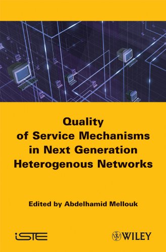 End-to-End Quality of Service Engineering in Next Generation Heterogenous Netwo [Hardcover]