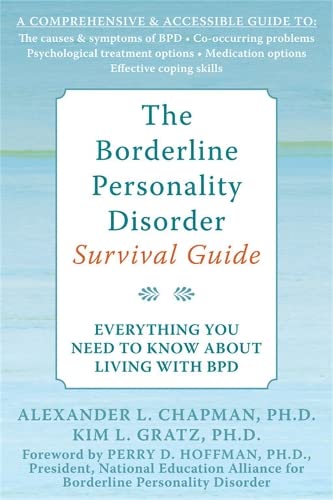 Borderline Personality Disorder Survival Guide Everything you Need to Know abou [Paperback]