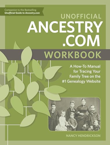 Unofficial Ancestry.com Workbook A How-To Manual for Tracing Your Family Tree o [Paperback]