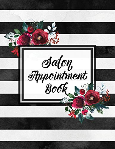 Hair Salon Appointment Book  Undated Daily Client Schedule Planner, Time Column [Paperback]