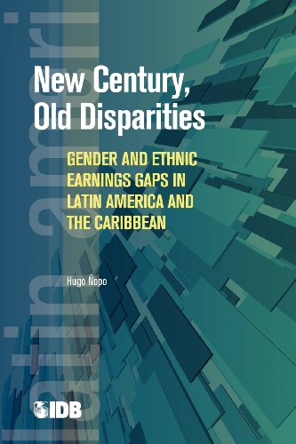 New Century, Old Disparities Gender and Ethnic Earnings Gaps in Latin America a [Paperback]