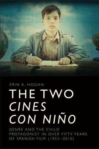 The Two cines con nio Genre and the Child Protagonist in Over Fifty Years of S [Hardcover]
