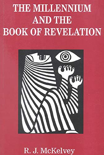 The Millennium and the Book of Revelation [Paperback]