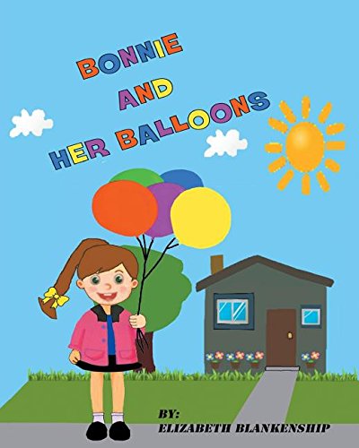 Bonnie And Her Balloons [Paperback]