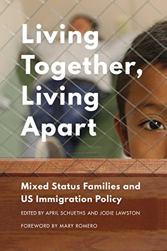 Living Together, Living Apart Mixed Status Families And Us Immigration Policy [Hardcover]