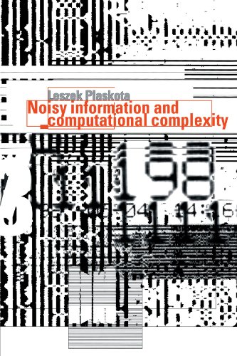 Noisy Information and Computational Complexity [Paperback]