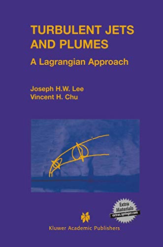 Turbulent Jets and Plumes A Lagrangian Approach [Paperback]
