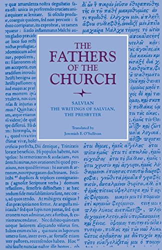 The Writings Of Salvian, The Presbyter (foc Patristic Series) [Paperback]