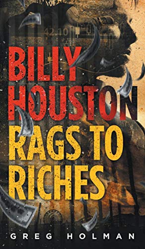Billy Houston Rags to Riches [Hardcover]
