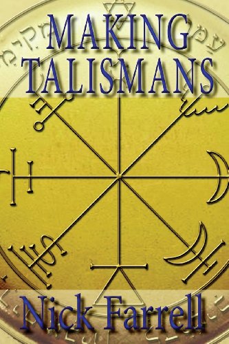 Making Talismans Creating Living Magical Tools For Change And Transformation [Paperback]