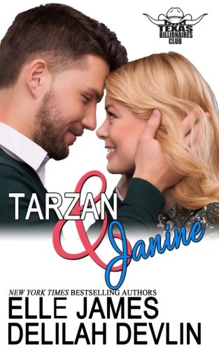 Tarzan & Janine (texas Billionaires Club) (volume 1) [Paperback]