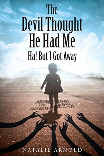 The Devil Thought He Had Me Ha But I Got Away [Paperback]