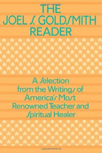 The Joel Goldsmith Reader [Paperback]