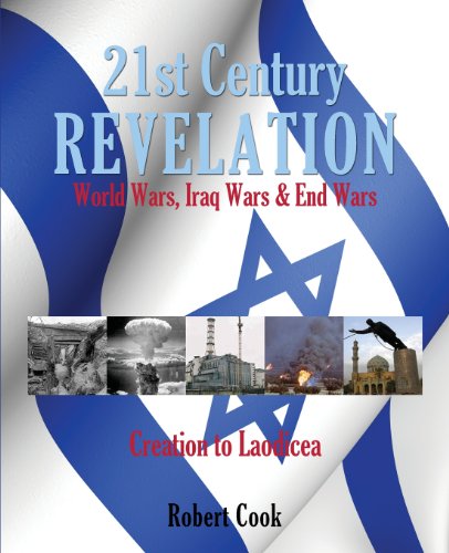 21st Century Revelation World Wars, Iraq Wars & End Wars [Paperback]