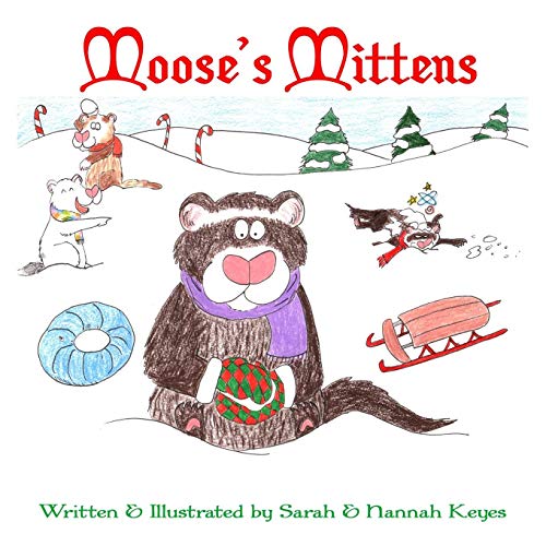 Moose's Mittens [Paperback]